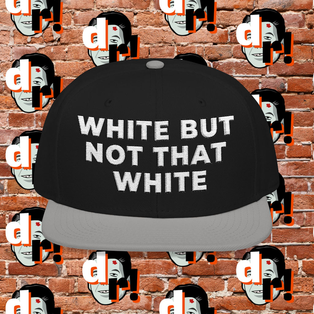 White But Not That White (White Letter b/o) Snapback