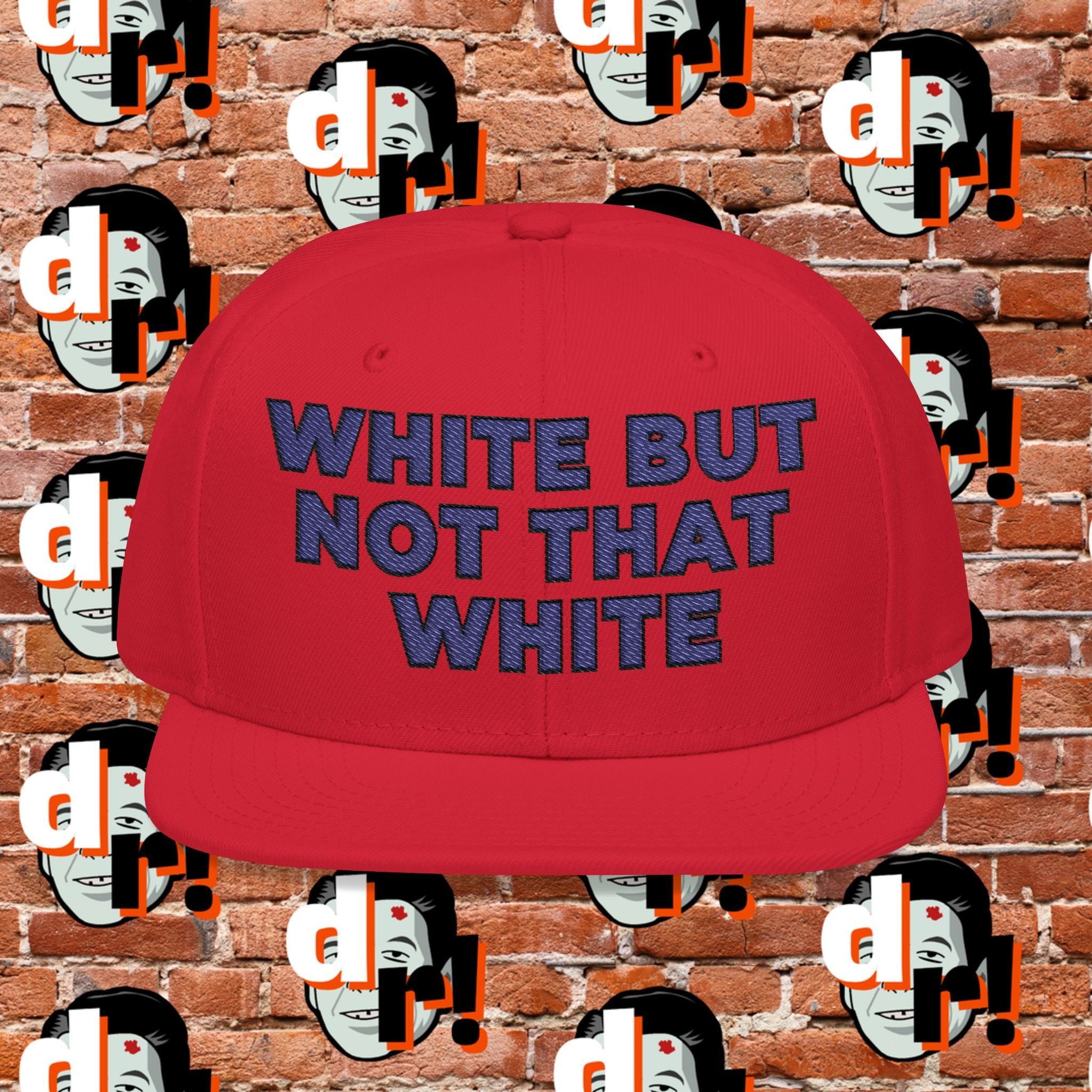 White But Not That White ( Blue Letter b/o) Snapback