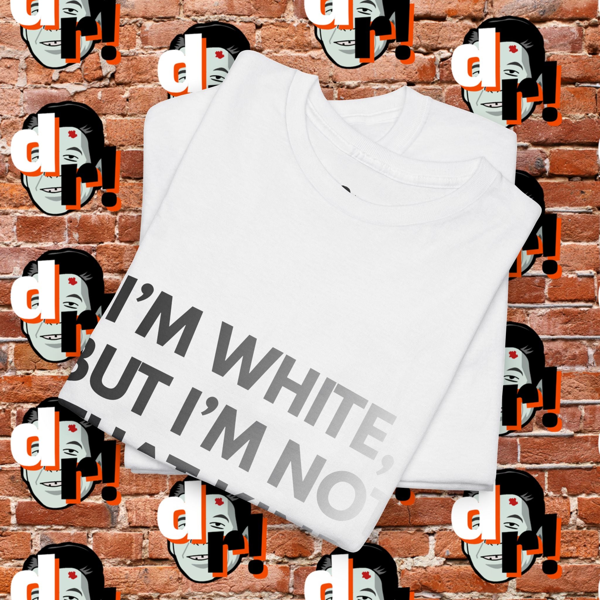I’m White Buy… (B/W Gradient Letter) Unisex Heavy Cotton Tee