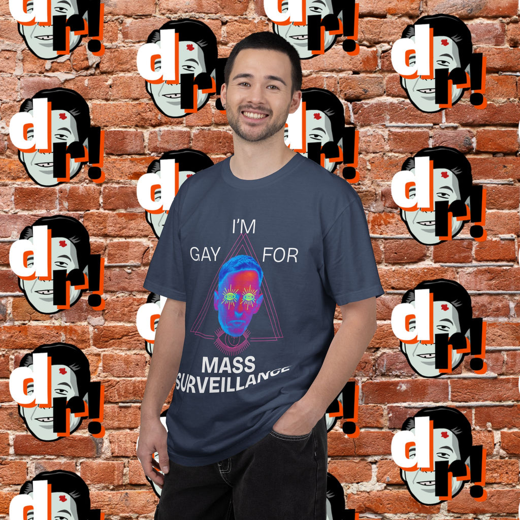 Gay for Mass Surveillance (PANK) Cotton T- Shirt