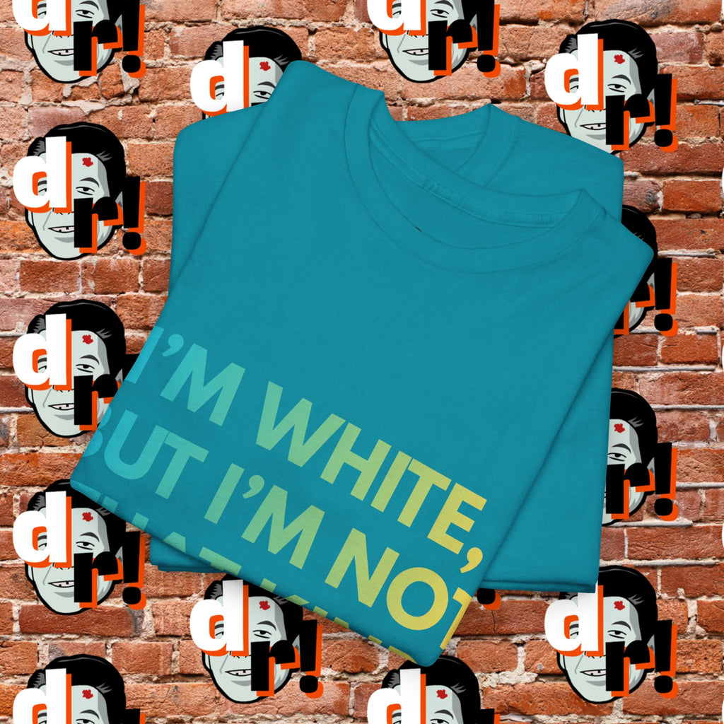 White But … Unisex Heavy Cotton Tee
