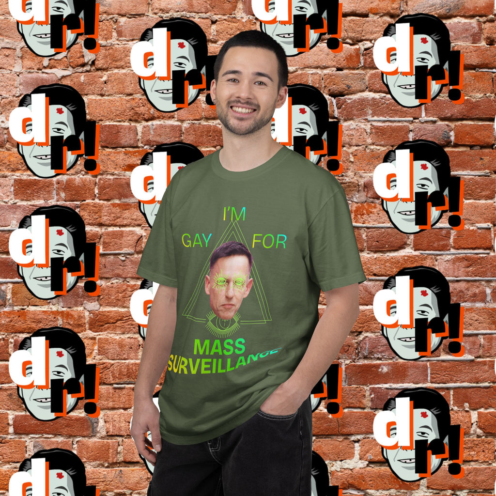 Gay for Mass Surveillance (Lime) Cotton T- Shirt