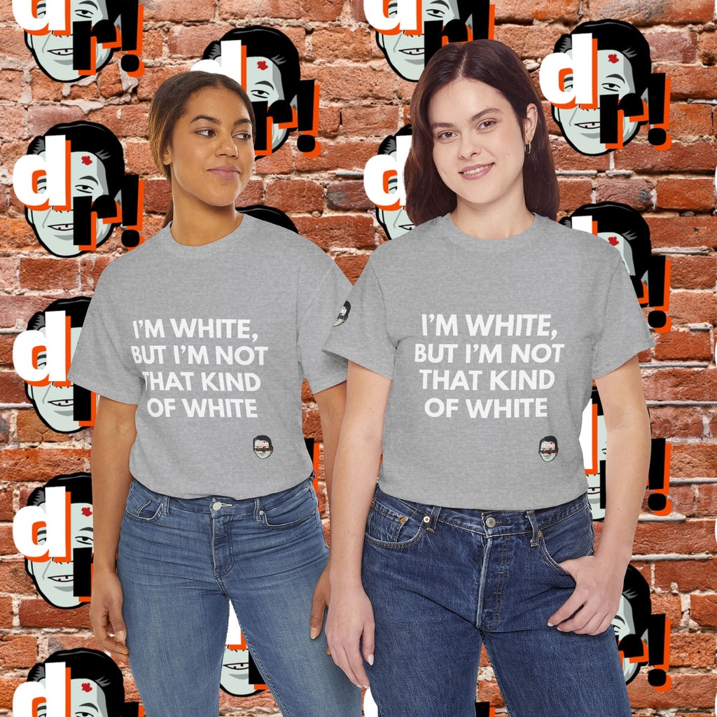 I’m White but… (White Letter) Unisex Heavy Cotton Tee