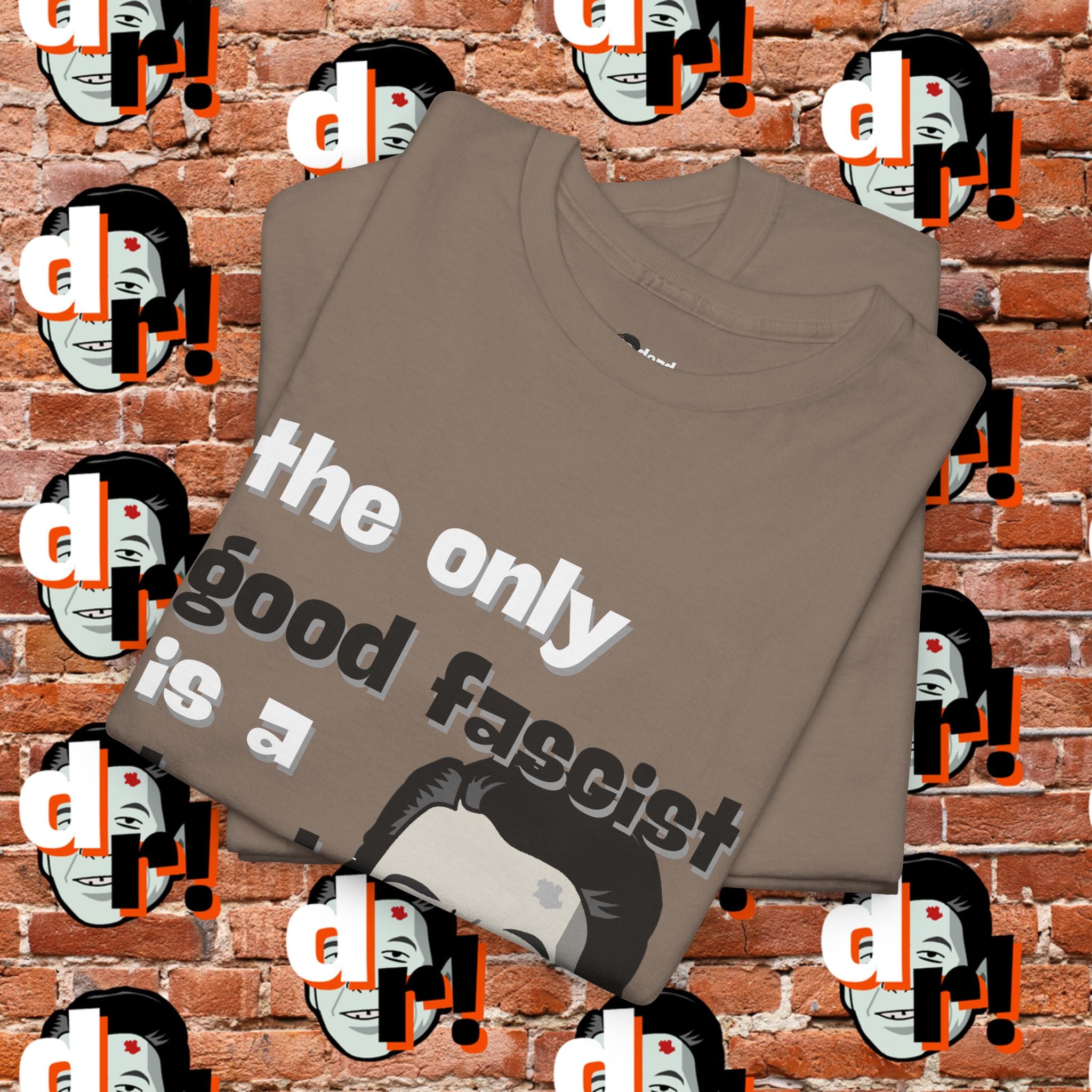 The Only Good Fascist (Monochrome)