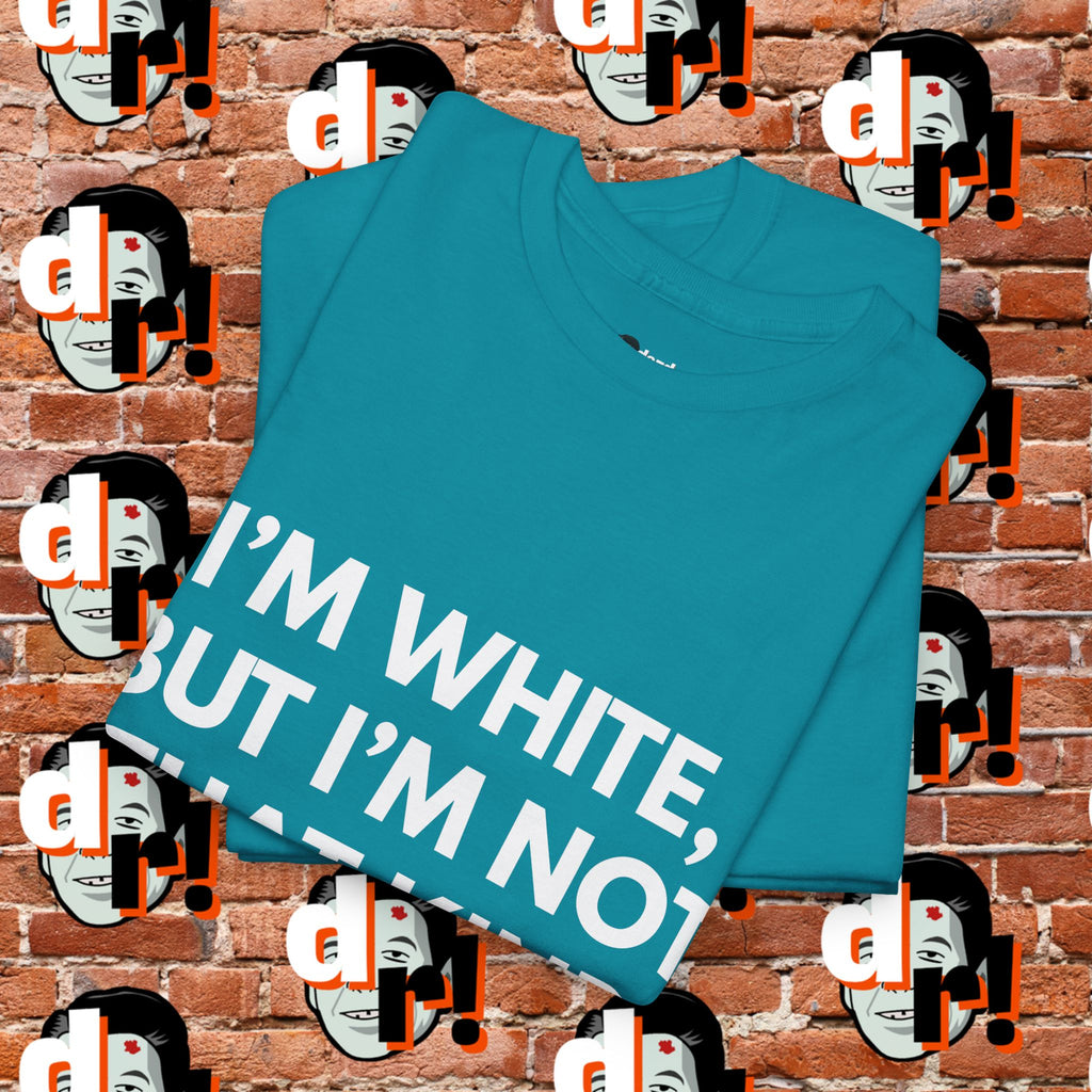 I’m White but… (White Letter) Unisex Heavy Cotton Tee