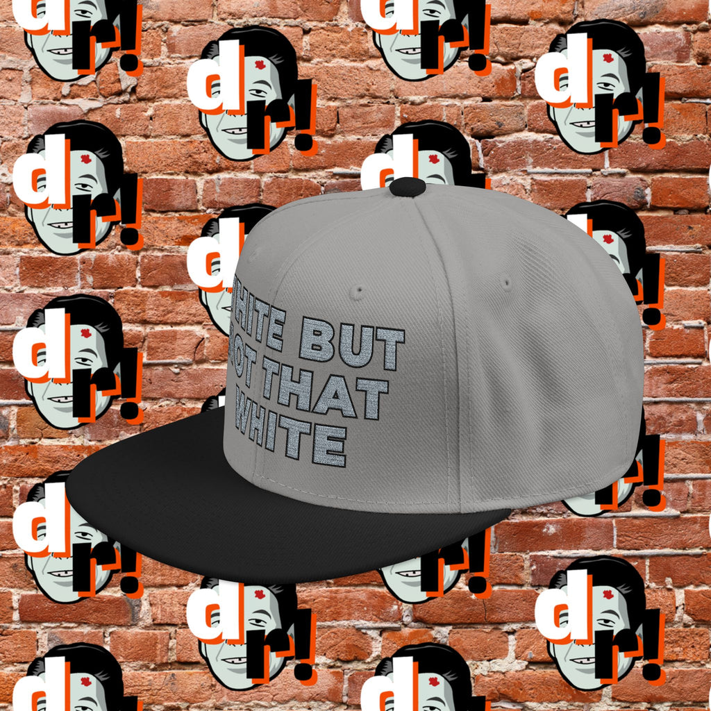 White But Not That White (Grey Letter b/o) Snapback