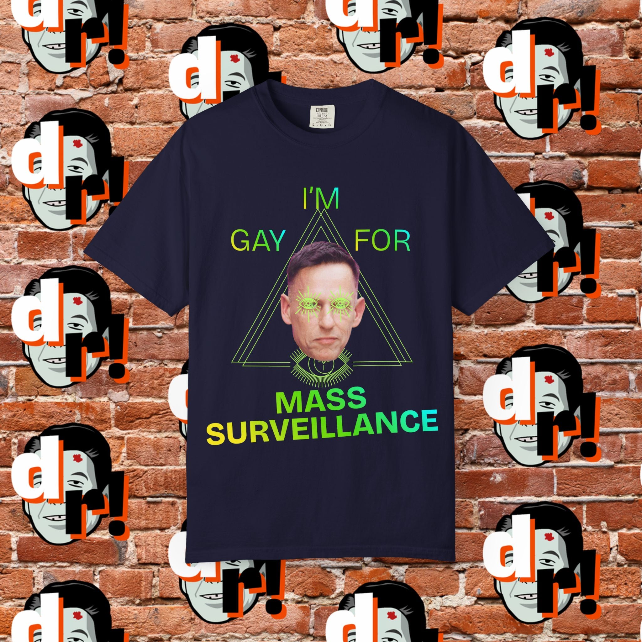 Gay for Mass Surveillance (Lime) Cotton T- Shirt