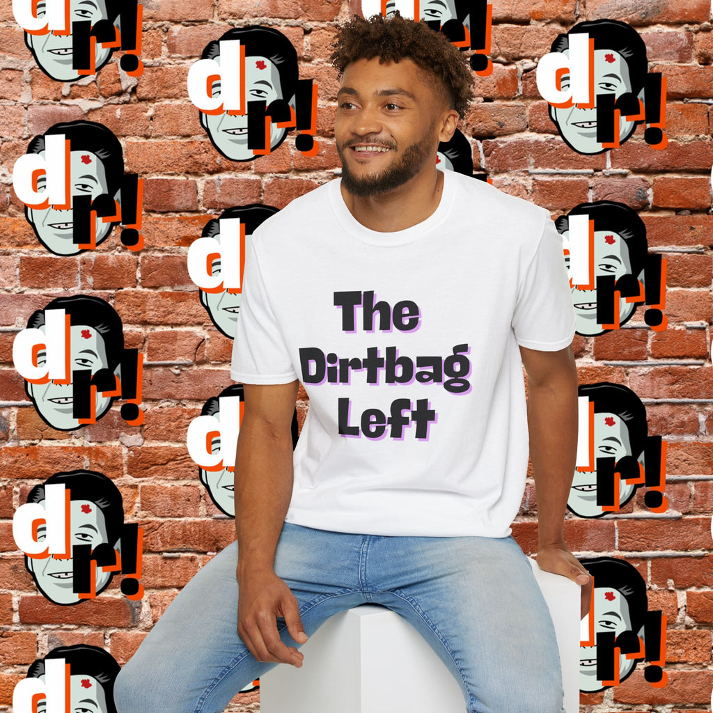 "The Dirtbag Left" Unisex Softstyle T-Shirt