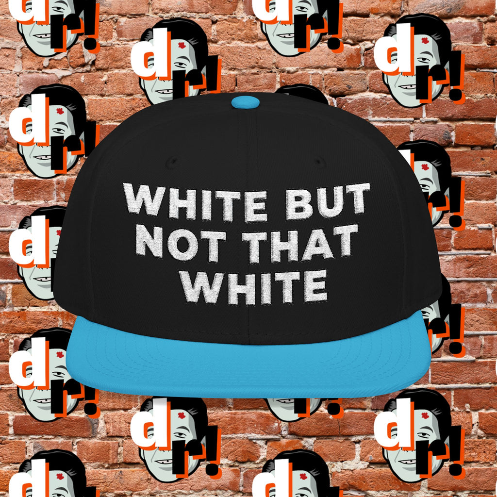 White But Not That White (White Letter b/o) Snapback